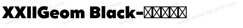 XXIIGeom Black字体转换